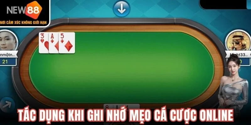 Tác dụng khi ghi nhớ mẹo cá cược online
